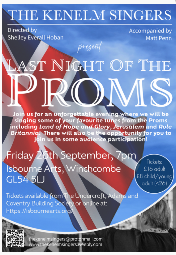 A poster giving information on the Kenelm Singers putting on their version of Last Night of the Proms at Isbourne Arts on September 26
